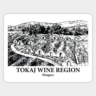Tokaj Wine Region - Hungary Magnet